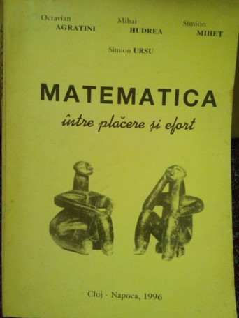 Matematica intre placere si efort