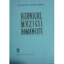 Hronicul muzicii romanesti - vol. 6 1898 - 1920