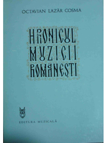 Hronicul muzicii romanesti - vol. 6 1898 - 1920