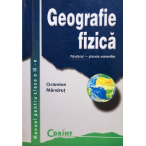 Geografie fizica - Manual pentru clasa a IXa