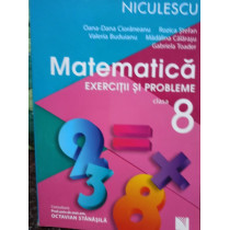 Matematica - Exercitii si probleme clasa a 8a