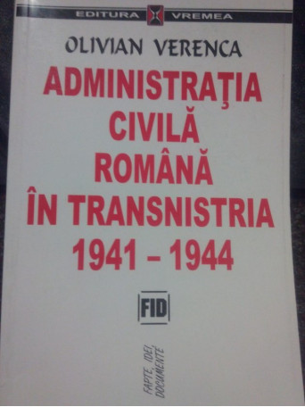 Administratia civila Romana in Transnistria 1941 1944