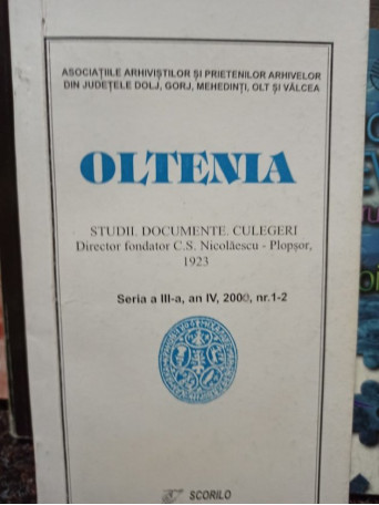 Oltenia - Studii. Documente. Culegeri