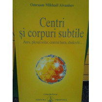 Centri si corpuri subtile