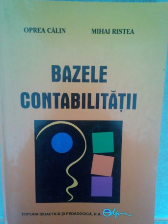 Oprea Calin - Bazele contabilitatii - 2004 - Brosata