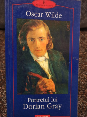 Oscar Wilde - Portretul lui Dorian Gray - 2001 - Brosata