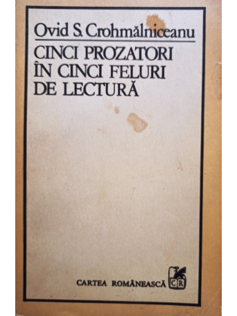 Cinci prozatori in cinci feluri de lectura