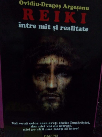 Dragos Argesanu - Reiki. Intre mit si realitate