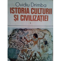 Istoria culturii si civilizatiei - vol. I