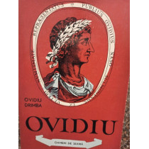 Ovidiu - poetul Romei si al Tomisului