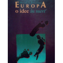 Europa - o idee in mers (dedicatie)