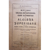 Notiuni de calcul infinitezimal si curs elementar de algepra superioara