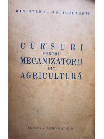 Cursuri pentru mecanizatorii din agricultura