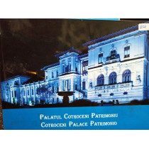 Palatul Cotroceni Patrimoniu / Cotroceni Palace Patrimonio