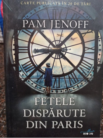 Pam Jenoff - Fetele disparute din Paris