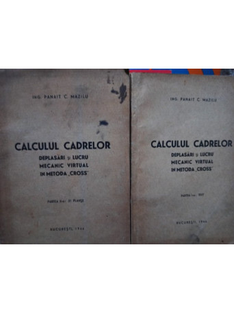 Calculul cadrelor, 2 vol.