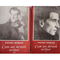 Cum am devenit scriitor, 2 vol.