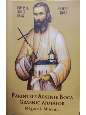 Vlad Herman - Parintele Arsenie Boca - Grabnic ajutator - Marturii, minuni - 2014 - Brosata