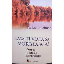 Lasa-ti viata sa vorbeasca