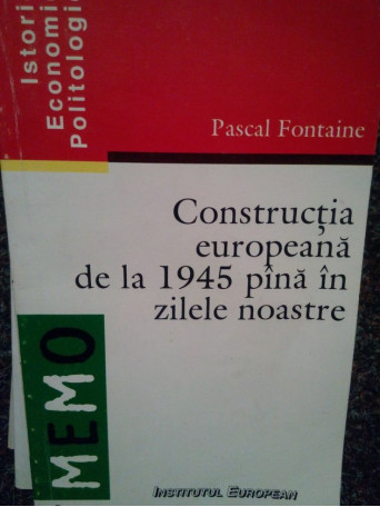 Constructia europeana de la 1945 pana in zilele noastre