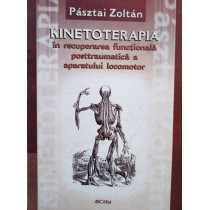 Kinetoterapia in recuperarea functionala posttraumatica a aparatului locomotor