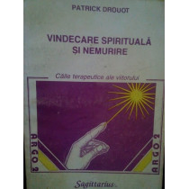 Vindecarea spirituala si nemurire