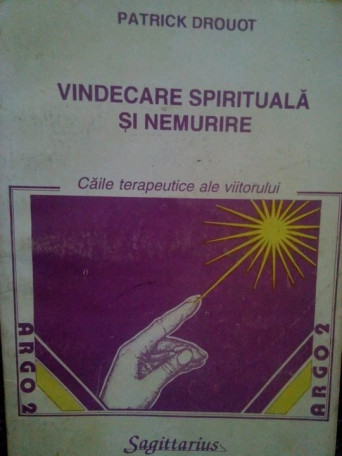 Vindecarea spirituala si nemurire