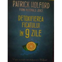 Detoxifierea ficatului in 9 zile