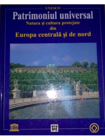 Natura si cultura protejate din Europa centrala si de nord