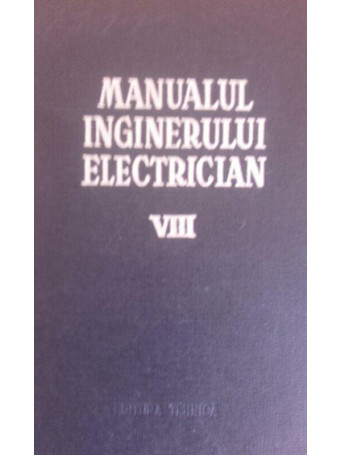 Manualul inginerului elctrician VIII