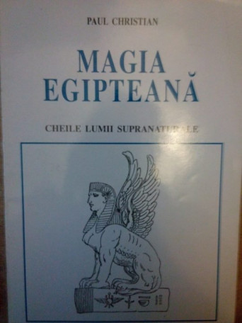 Magia egipteana, cheile lumii supranaturale