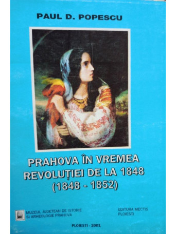 Prahova in vremea revolutiei de la 1848