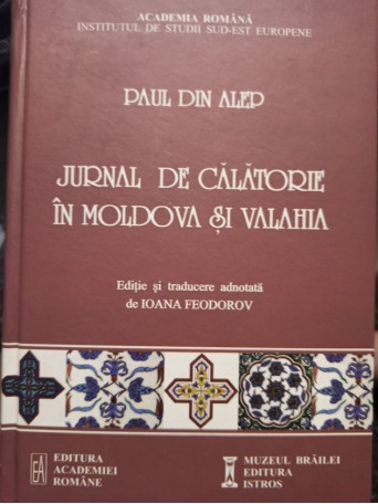 Jurnal de calatorie in Moldova si Valahia