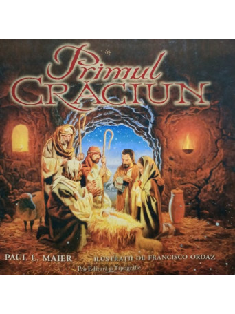 Paul L. Maier - Primul Craciun - 2006 - Brosata