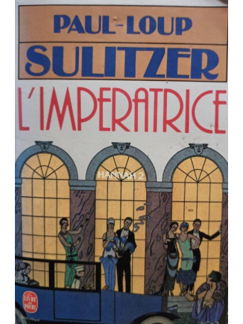 Paul-Loup Sulitzer - L'Imperatrice - 1986 - Brosata