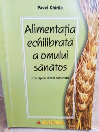 Alimentatia echilibrata a omului sanatos