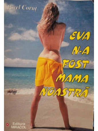 Eva na fost mama noastra