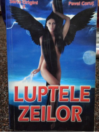 Pavel Corut - Luptele zeilor