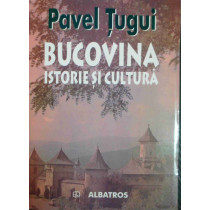 Bucovina . Istorie si cultura