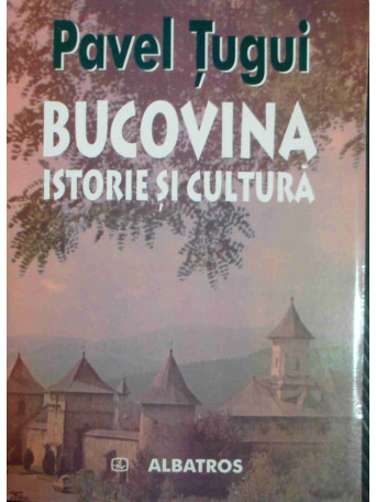 Bucovina . Istorie si cultura