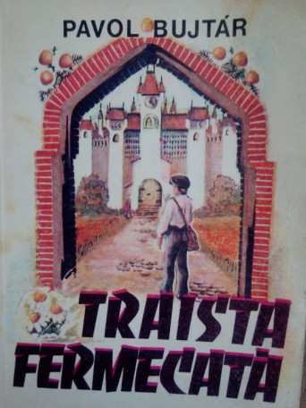 Pavol Bujtar - Traista fermecata - 1985 - Brosata