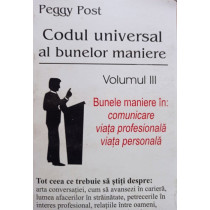 Codul universal al bunelor maniere, vol. III