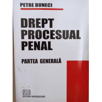 Drept procesual penal partea generala