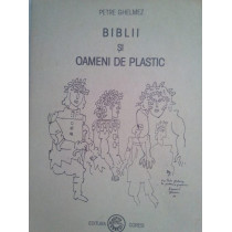 Biblii si oameni de plastic