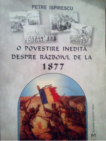 O povestire inedita despre Razboiul de la 1877