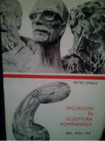 Incursiuni in sculptura romaneasca