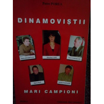 Dinamovistii. Mari campioni