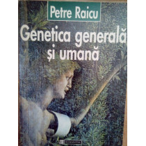 Genetica generala si umana