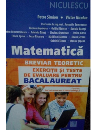 Matematica, breviar teoretic. Exercitii si teste pentru bacalaureat M1