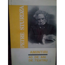 Amintiri. 40 de ani de teatru